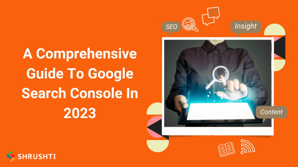 A Comprehensive Guide To Google Search Console In 2023 1024x576 1