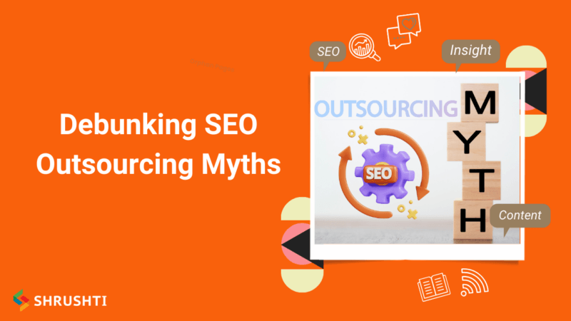 Debunking Myths For Outsourcing SEO 800x450 1