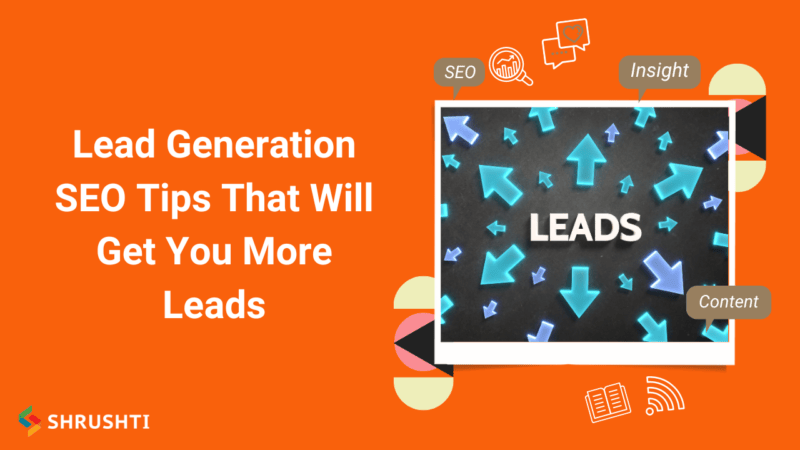 Lead Generation SEO Tips That Will Get You More Leads 800x450 1