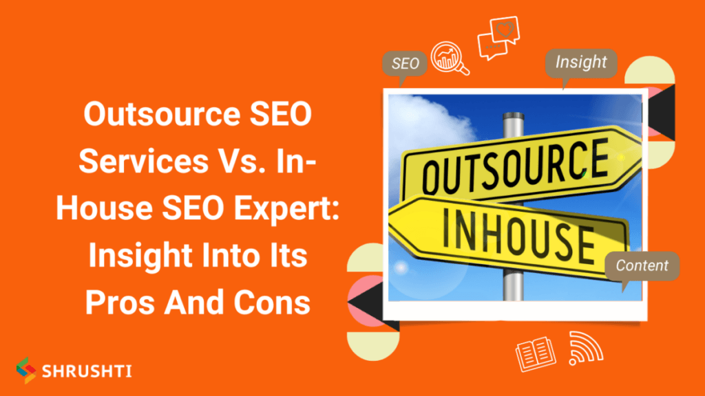 Outsource SEO Services Vs. In House SEO Expert Insight Into Its Pros And Cons 1024x576 1