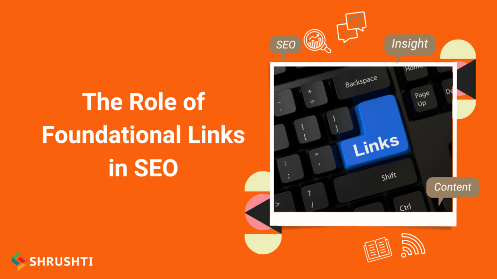 Role of Foundational Links in SEO 1024x576 1
