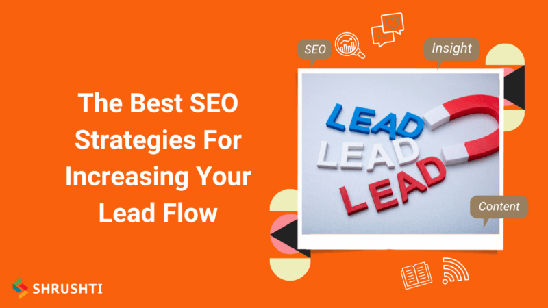 The Best SEO Strategies For Increasing Your Lead Flow 1 800x450 1